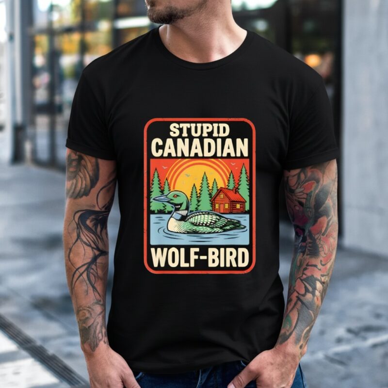 Stupid Canadian Wolf Bird Cute Loon Sarcastic Animal_T-Shirt