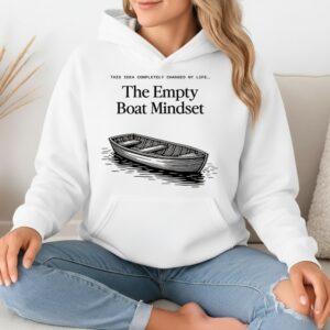 The Empty boat Mindset_Hoodie