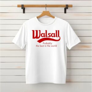Walsall Probably The Best in The World logo_Classic T-Shirt