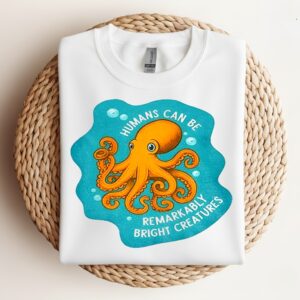 octopus humans can be remarkably bright creatures_Crewneck Sweatshirt